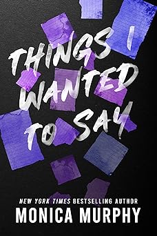 (მალე) Things I Wanted to Say (Lancaster Prep #1) 