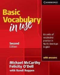 Basic Vocabulary in Use: 60 Units of Vocabulary Practice in North American English (Second Edition)