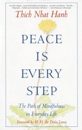 (მალე) Peace Is Every Step: The Path of Mindfulness in Everyday Life