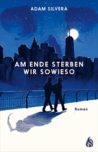 Am Ende sterben wir sowies (Death-Cast #1) (გერმანულად)