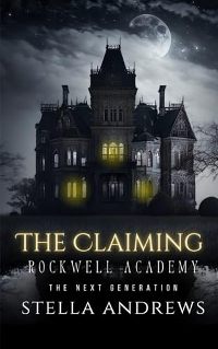 Rockwell Academy – The Claiming