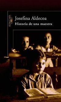 Historia de una maestra (Trilogía de la memoria #1) (ესპანურად)