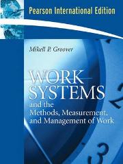 Work Systems and the Methods, Measurement and Management Of Work