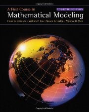 A First Course in Mathematical Modeling (Fourth Edition)