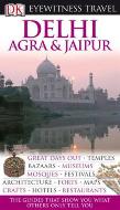 Eyewitness Travel Guide: Delhi Agra and Jaipur