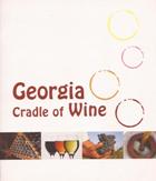 Georgia Cradle Of Wine