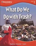 What Do We Do with Trash? #2