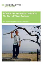 Beyond the Karabakh Conflict: The Story of Village Exchange