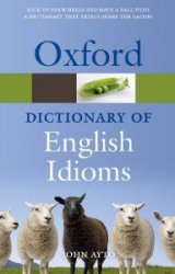 Oxford Dictionary of English Idioms(Third Edition)