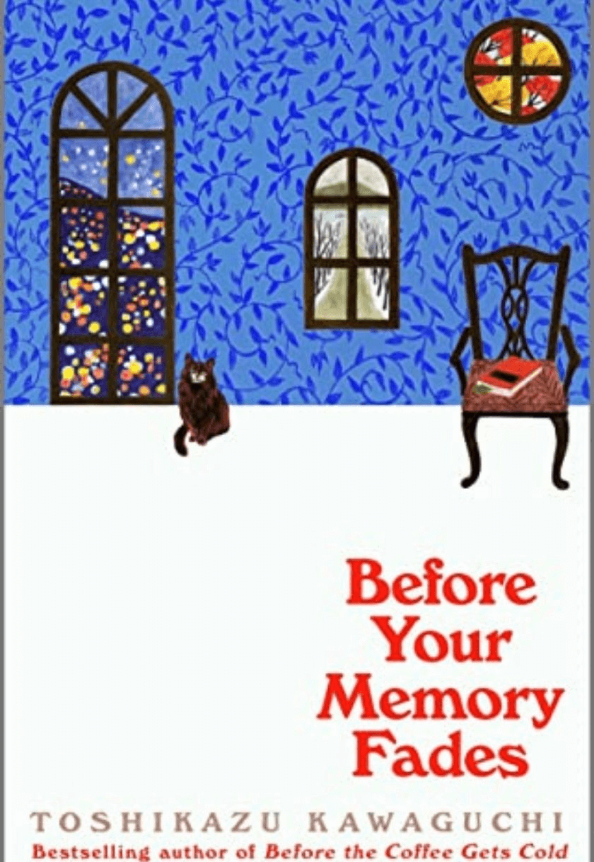 Before Your Memory Fades  (Before the Coffee Gets Cold #3)