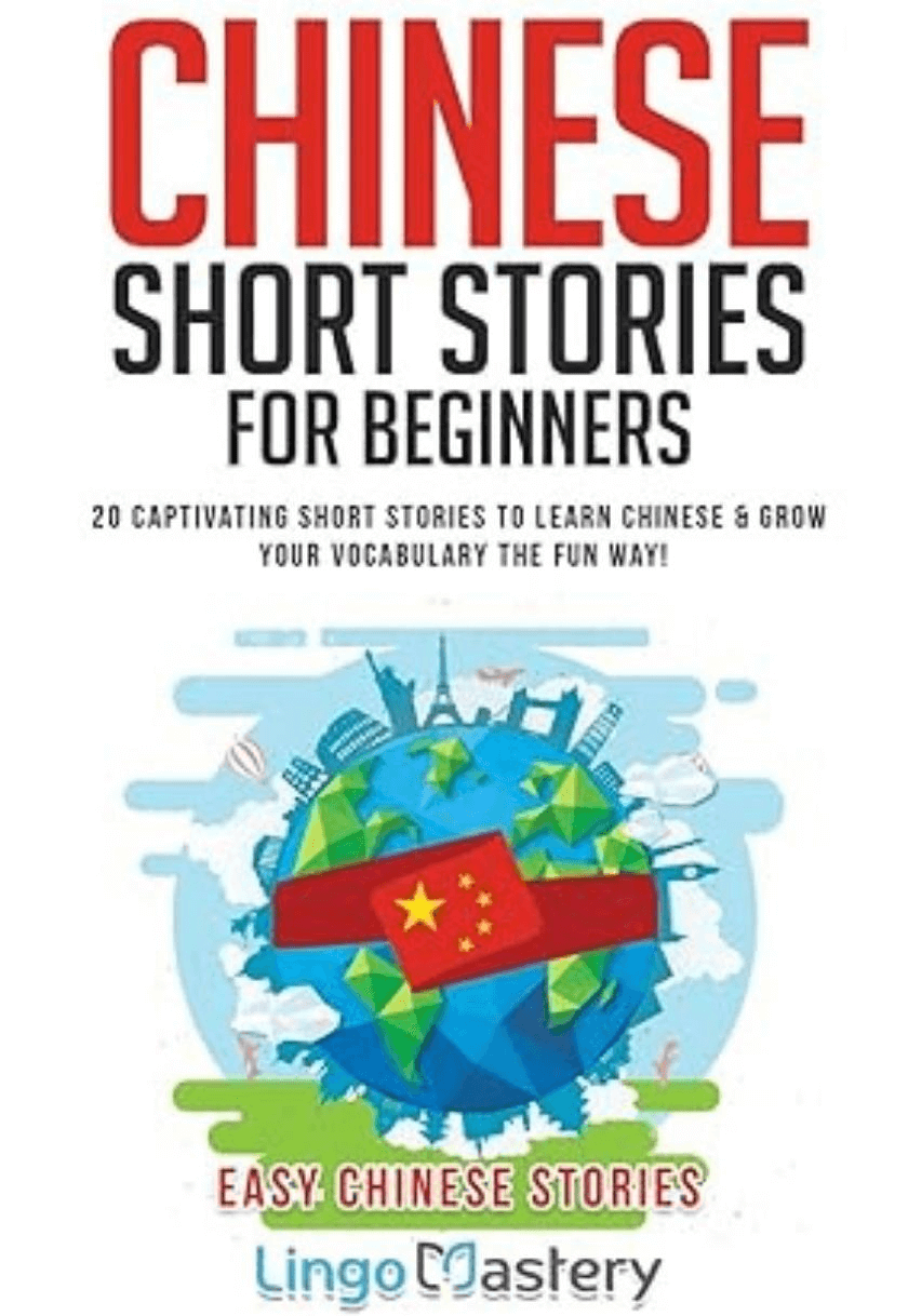 Chinese Short Stories For Beginners: 20 Captivating Short Stories