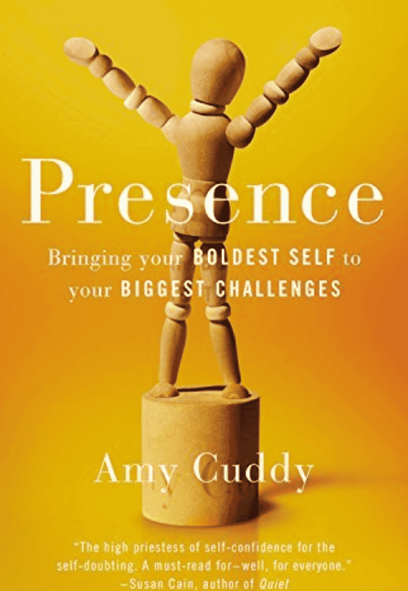 Presence: Bringing Your Boldest Self to Your Biggest Challenges