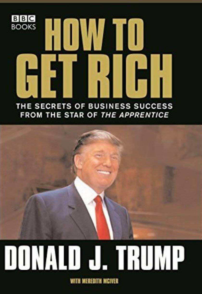 Trump: How to Get Rich