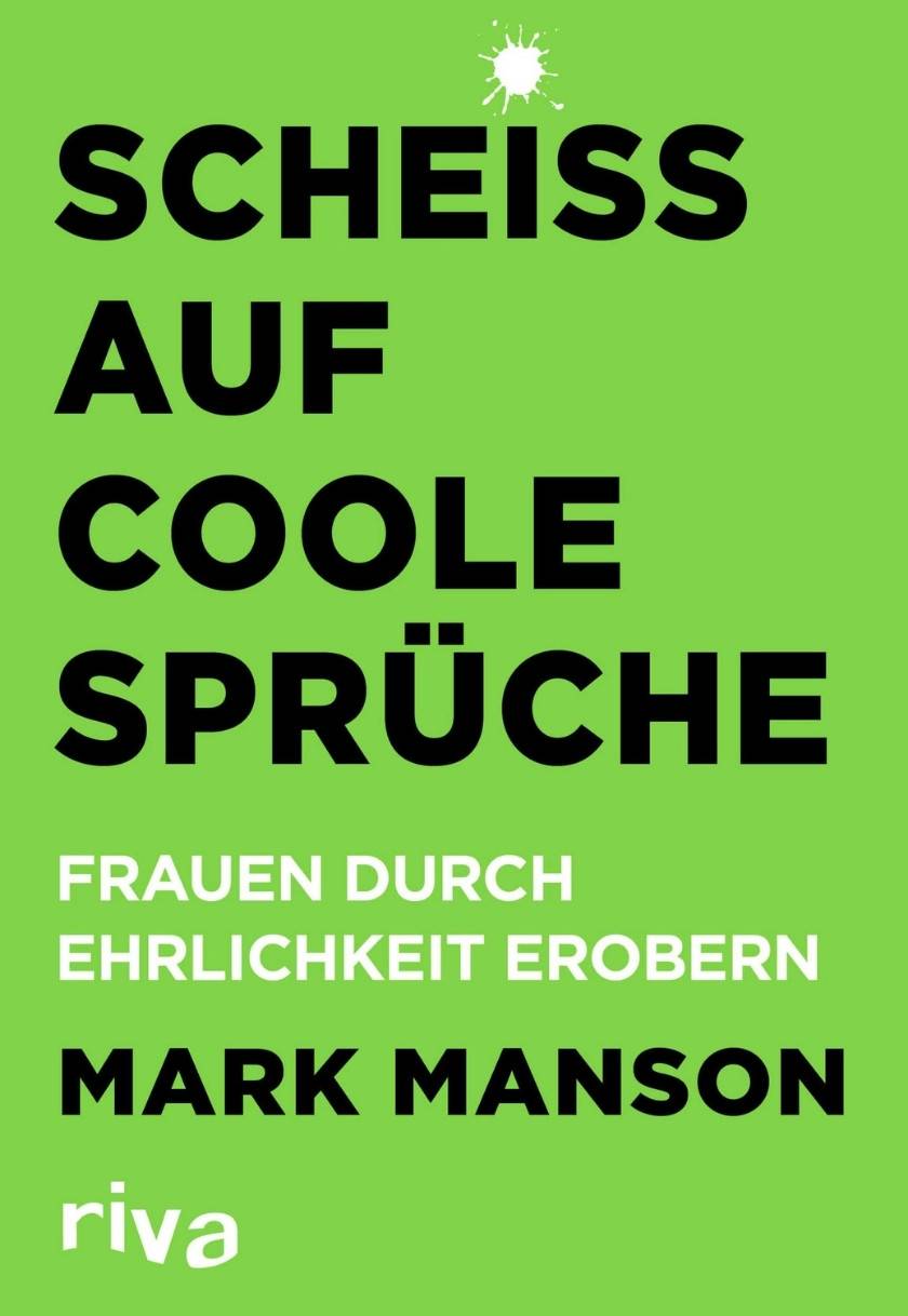 Scheiss auf coole Sprüche: Frauen durch Ehrlichkeit erobern