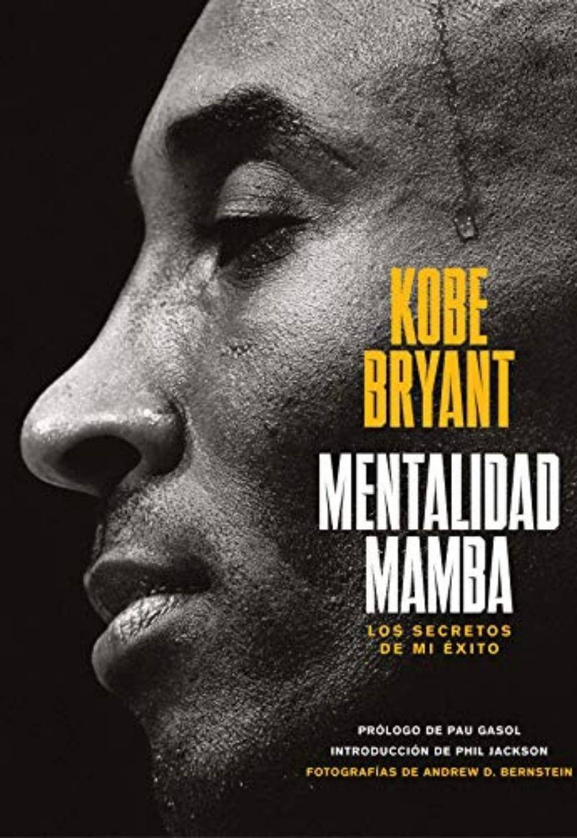 Mentalidad mamba: Los secretos de mi éxito