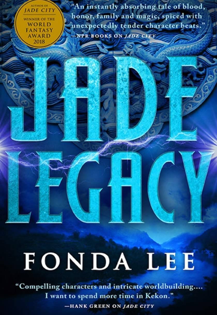 Jade Legacy (The Green Bone Saga #3)